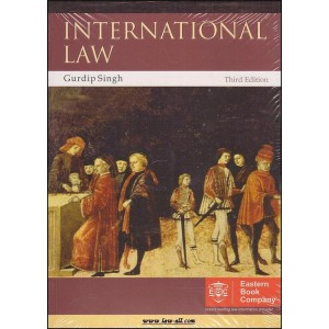 Eastern Book Company's International Law for Law Students by Gurdip Singh & Amrita Bahri 